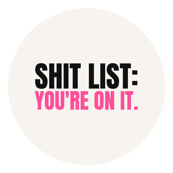 Shit list sticker